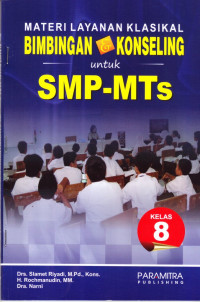 Materi Layanan Klasikal Bimbingan & Konseling Untuk SMP-MTs Kelas 8