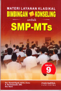 Materi Layanan Klasikal Bimbingan & Konseling Untuk SMP-MTs Kelas 9