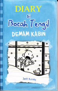 Diary Si Bocah Tengil: Demam Kabin