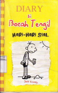 Diary Si Bocah Tengil: Hari-Hari Sial