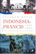 Sejarah Kecil INDONESIA-PRANCIS 1800-2000