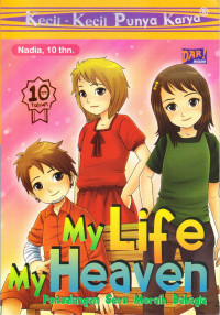 My Life My Heaven: Hidupku Surgaku