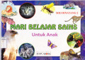 Mari Belajar Sains Untuk Anak; Seri Binatang #2