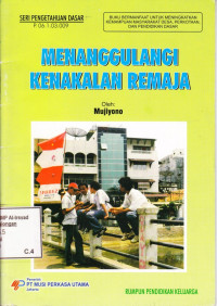 Menanggulangi Kenakalan Remaja