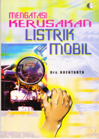 Mengatasi Kerusakan Listrik Mobil