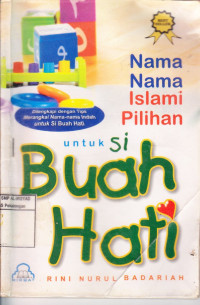 Nama-nama Islami Pilihan untuk Si Buah Hati