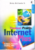 Panduan Praktis Internet Plus +Instalasi, Faksimili, Chatting, SMS