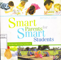 Smart Parents for Smart Students: Panduan Cerdas bagi Orang Tua Murid