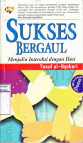 Sukses Bergaul: Menjalin Interaksi dengan Hati